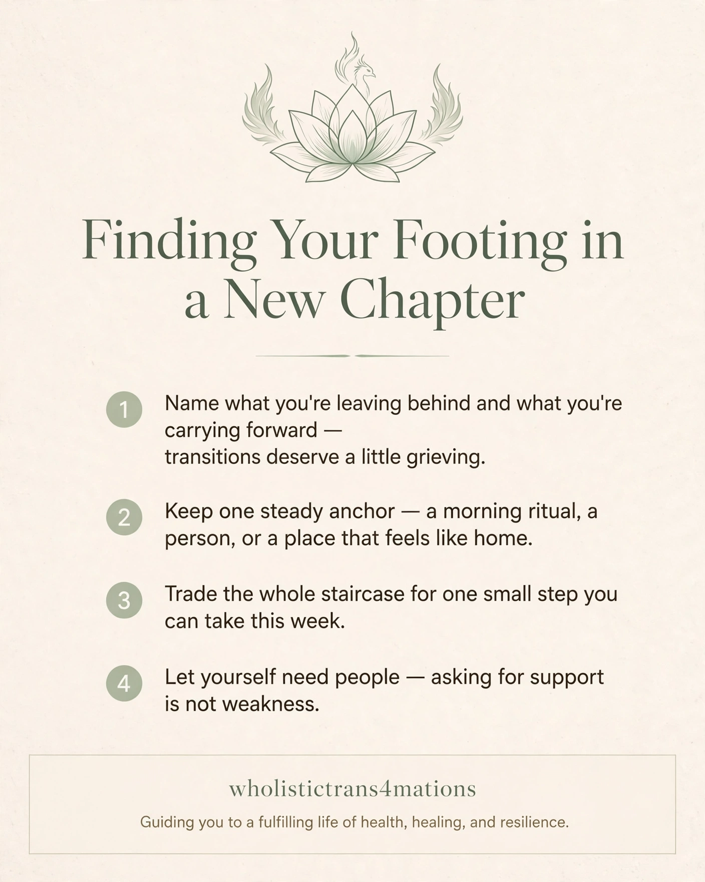 Finding Your Footing in a New Chapter infographic with four steady practices: name what you're leaving behind and carrying forward, keep one steady anchor, trade the whole staircase for one small step, and let yourself need people.
