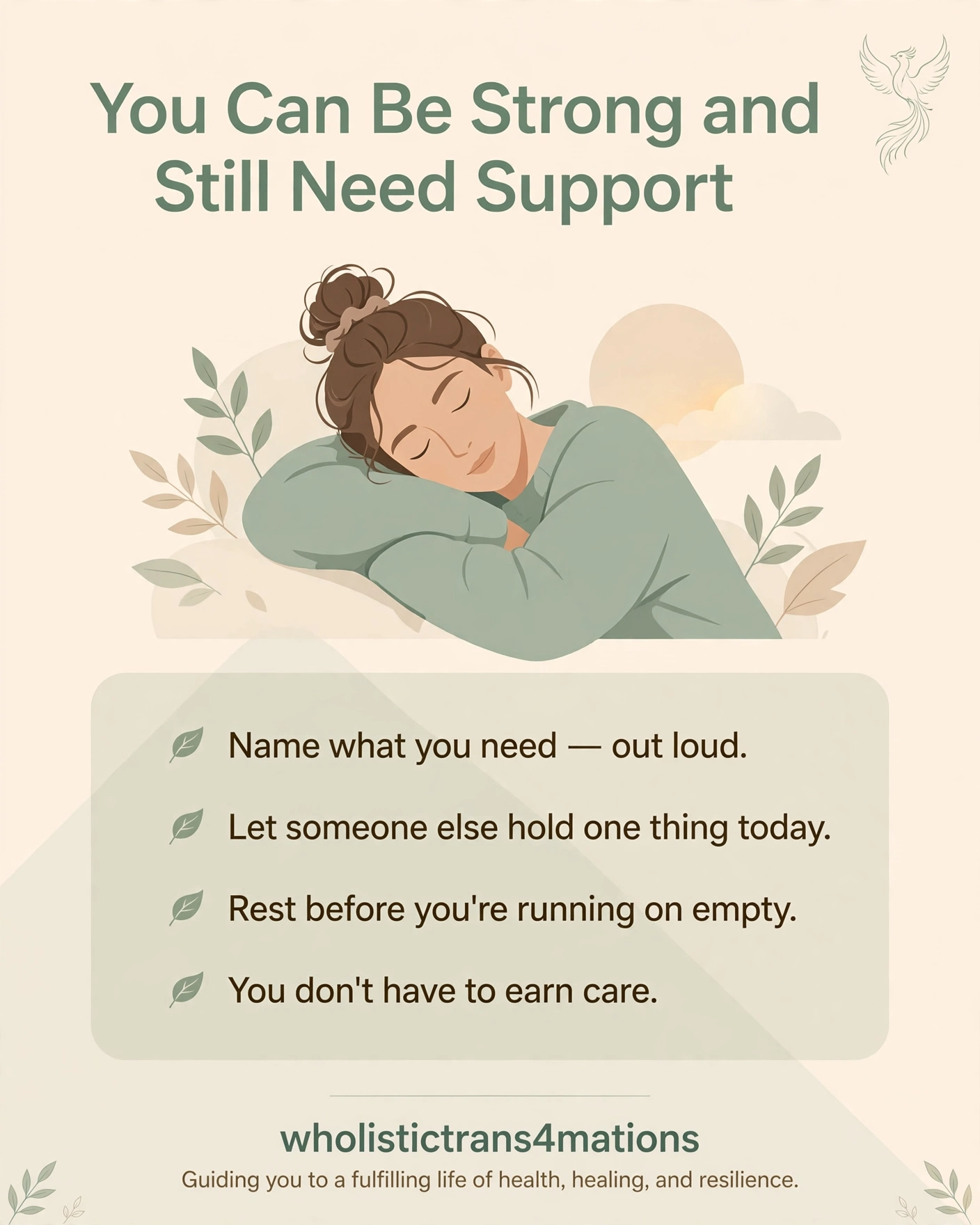 You Can Be Strong and Still Need Support infographic: name what you need out loud, let someone else hold one thing today, rest before you're running on empty, and you don't have to earn care.