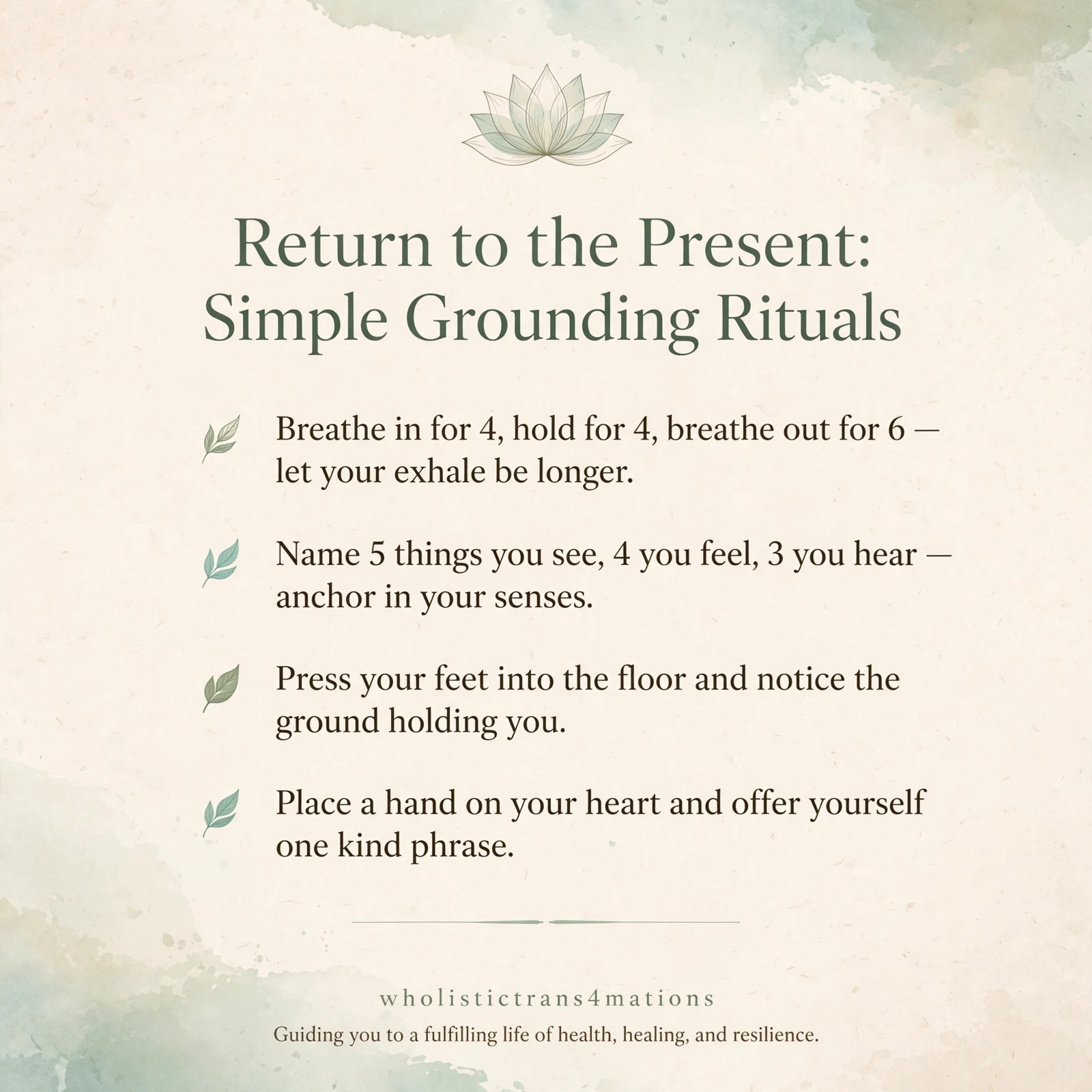 Return to the Present: Simple Grounding Rituals infographic: box-breathe with a longer exhale, anchor in your senses, press your feet into the floor, and place a hand on your heart with one kind phrase.
