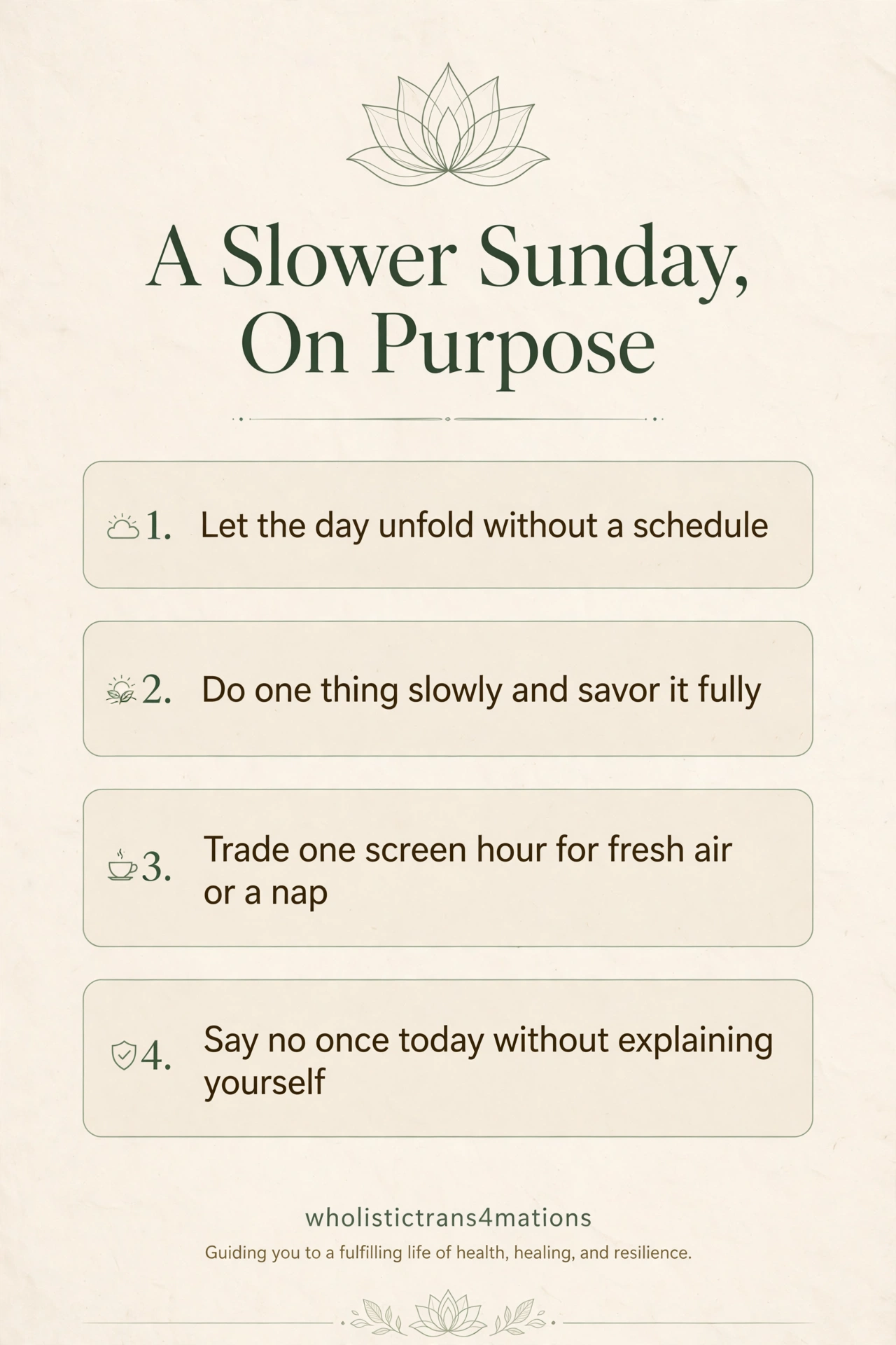 A Slower Sunday, On Purpose infographic: let the day unfold without a schedule, do one thing slowly and savor it fully, trade one screen hour for fresh air or a nap, and say no once today without explaining yourself.
